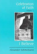celebration Of Faith: I Believe. . . (sermons, Vol. 1)