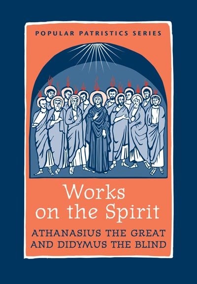Front cover_Works On The Spirit Pps43 (popular Patristics Series)