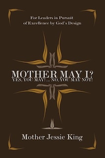 Couverture_Mother May I? Yes, You May!...No, You May Not!