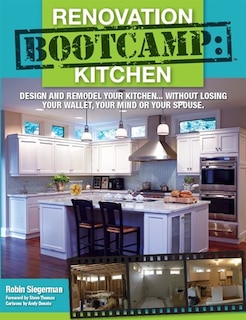 Renovation Boot Camp: Kitchen: Kitchen