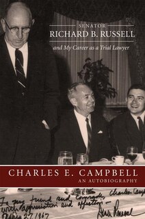 Senator Richard B Russell & My: An Autobiography