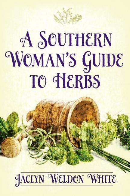 A Southern Womans GT Herbs