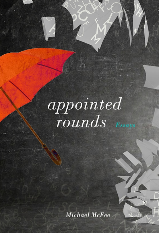 Appointed Rounds: Essays
