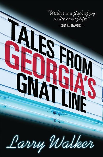 Tales from Georgias Gnat Line: Essays
