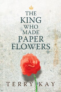 Couverture_The King Who Made Paper Flowers