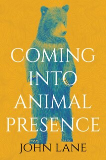 Front cover_Coming Into Animal Presence