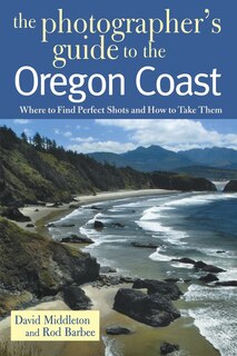 Front cover_Photographers Guide To The Oregon Coast