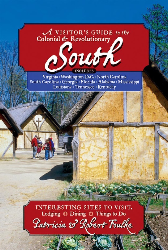 Couverture_Visitors Guide To The Colonial And Revolutionary South