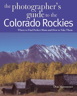 Couverture_Photographers Guide To The Colorado Rockies