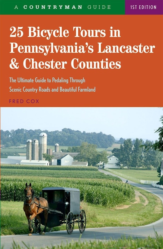 Couverture_25 Bicycle Tours In Pennsylvania's Lancaster And Chester Countie