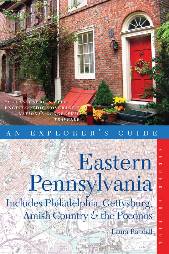 Eastern Pennsylvania 2nd Edition: Includes Philadelphia Gettysburg Amish Country And The Poconos