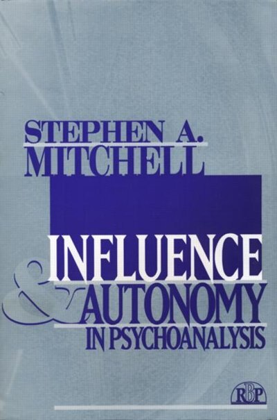 Couverture_Influence and Autonomy in Psychoanalysis