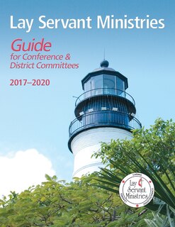 Front cover_Lay Servant Ministries Guide for Conference & District Committees