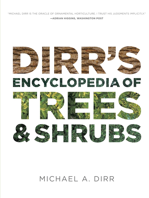 Front cover_Dirr's Encyclopedia of Trees and Shrubs