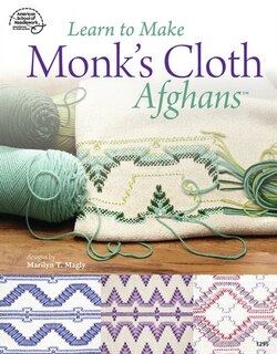 Front cover_Learn to Make Monk's Cloth Afghans
