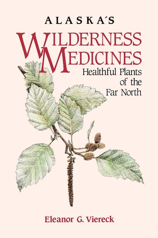 Front cover_Alaska's Wilderness Medicines