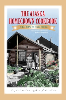 Couverture_The Alaska Homegrown Cookbook