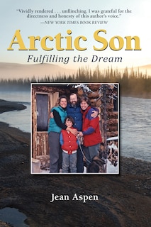 Arctic Son: Fulfilling The Dream