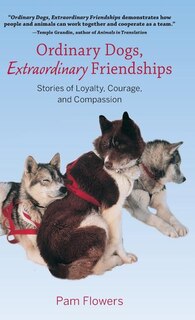 Couverture_Ordinary Dogs, Extraordinary Friendships