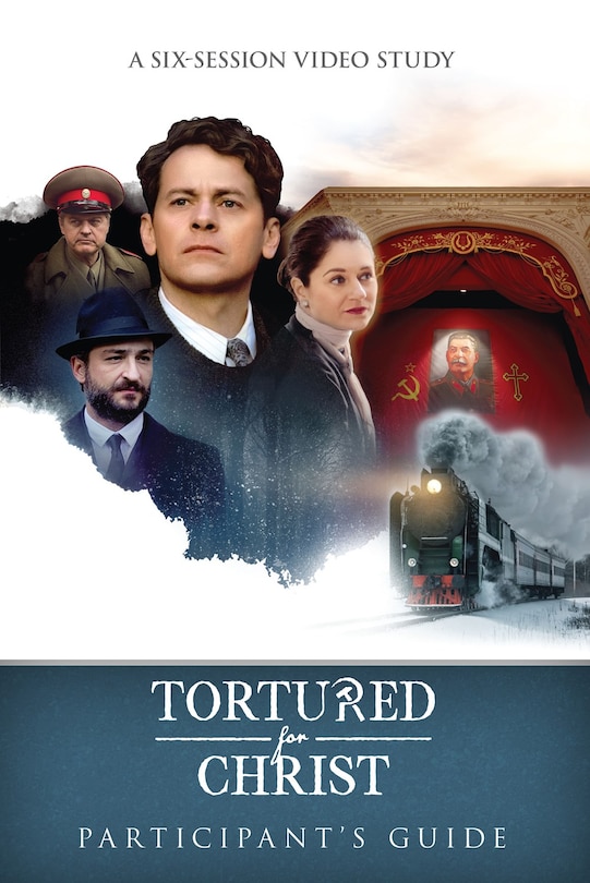 Front cover_Tortured for Christ Participants Guide