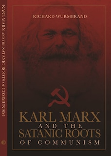 Couverture_Karl Marx and the Satanic Roots of Communism