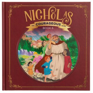 Front cover_Nicholas: God's Courageous Gift-giver