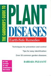 Front cover_The Gardener's Guide to Plant Diseases