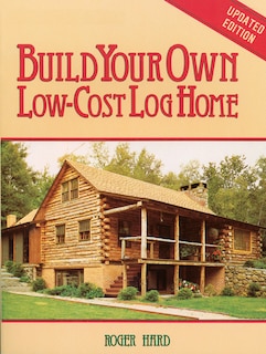 Front cover_Build Your Own Low-Cost Log Home