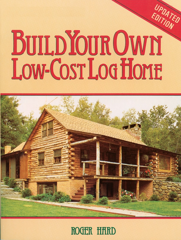 Front cover_Build Your Own Low-Cost Log Home