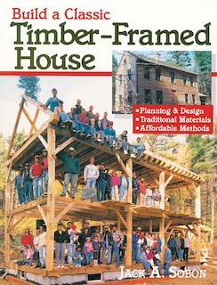Couverture_Build a Classic Timber-Framed House