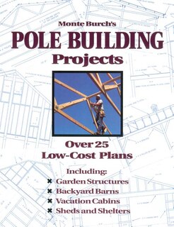 Front cover_Monte Burch's Pole Building Projects