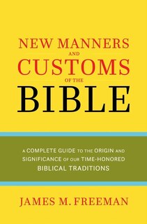 Front cover_NEW MANNERS & CUSTOMS OF THE BIBLE