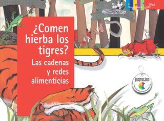 Couverture_¿comen Hierba Los Tigres? Las Cadenas Y Redes Alimenticias / Do Tigers Eat  Grass?: Food Chains And Webs