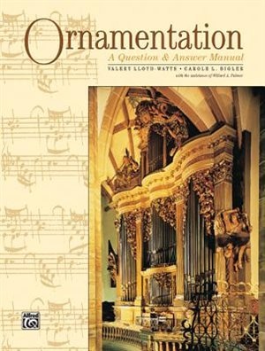 Ornamentation: A Question And Answer Manual