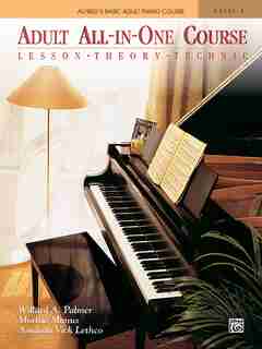 Alfred's Basic Adult All-in-one Course, Bk 1: Lesson * Theory * Technic, Comb Bound Book by Willard A. Palmer