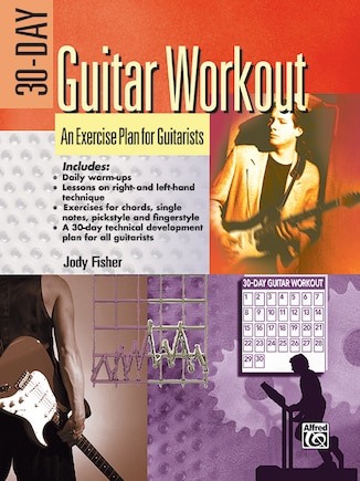 30-day Guitar Workout: An Exercise Plan For Guitarists