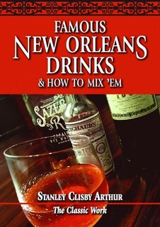 Front cover_Famous New Orleans Drinks & How to Mix 'Em