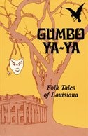 Gumbo Ya-Ya: Folk Tales of Louisiana