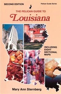 The Pelican Guide To Louisiana