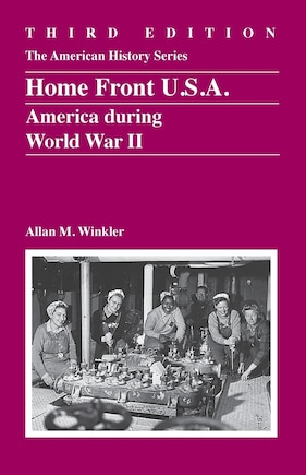 Home Front U.S.A.: America During World War II