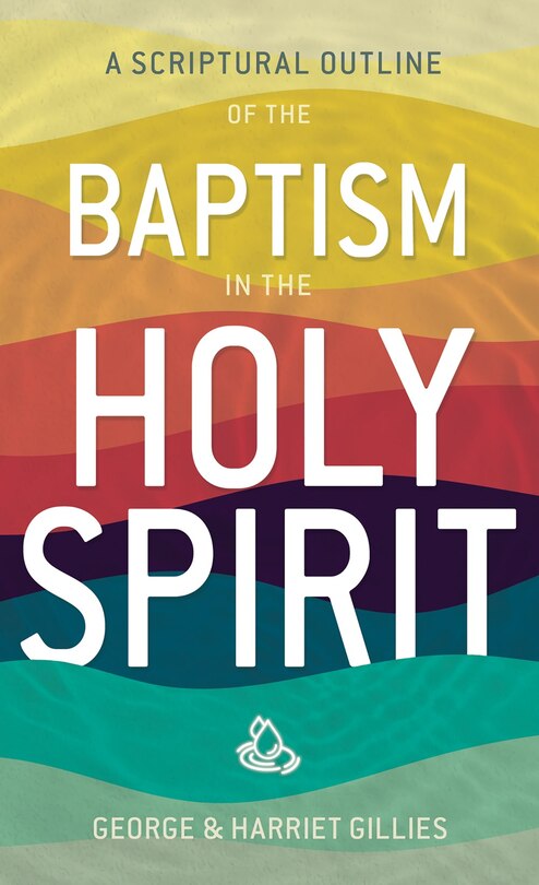 Couverture_Scriptural Outline Of Baptism In The Holy Spirit