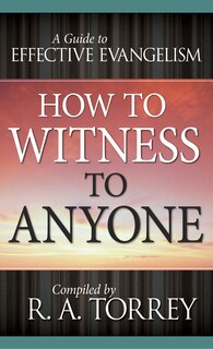 Front cover_How To Witness To Anyone