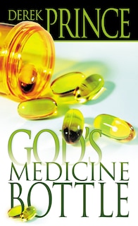 Front cover_God's Medicine Bottle