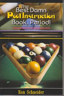 The Best Damn Pool Instruction Book, Period!
