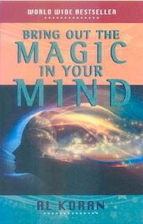 Front cover_Bring Out The Magic in Your Mind