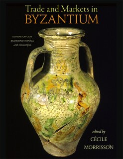 Couverture_Trade and Markets in Byzantium
