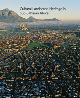 Couverture_Cultural Landscape Heritage In Sub-saharan Africa