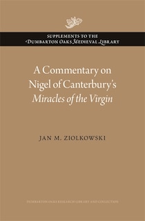 Front cover_Commentary on Nigel of Canterbury's Miracles of the Virgin