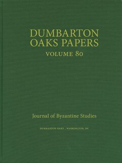 Front cover_Dumbarton Oaks Papers, 80