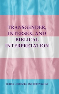 Front cover_Transgender, Intersex, and Biblical Interpretation